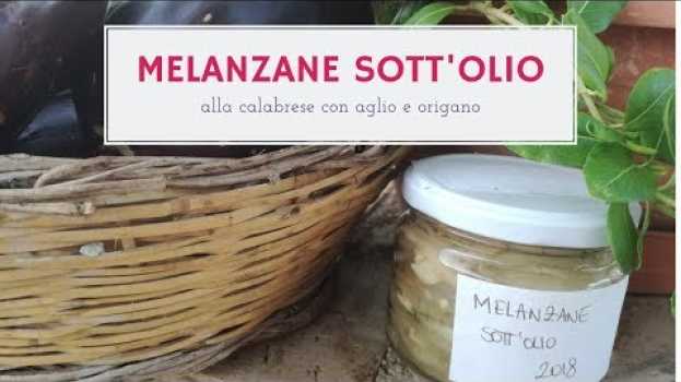 Video Melanzane sottolio alla CALABRESE, ricetta super gustosa e facile da fare en français