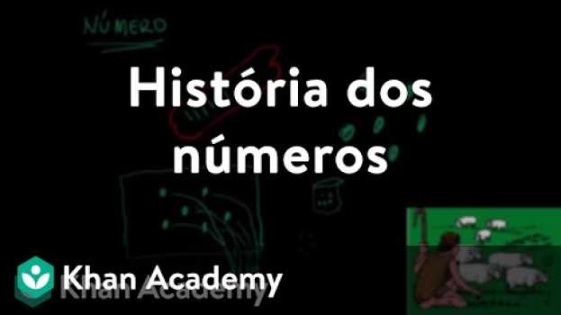 Video História dos números em Portuguese