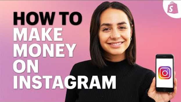 Video Learn How to Make Money on Instagram (Whether You Have 1K or 100K Followers) en français