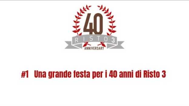 Video Una grande festa per i 40 anni di Risto 3 in English