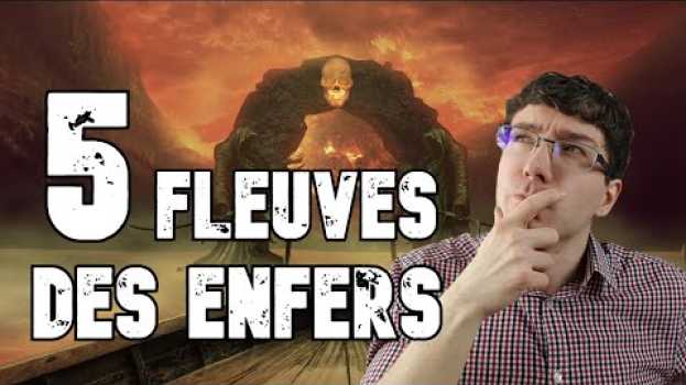 Video LES 5 FLEUVES DES ENFERS - Mythologie grecque em Portuguese
