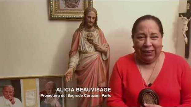 Video Akt Poświęcenia Najświętszemu Sercu Jezusa-  Alicia Beauvisage  w rocznicę Misji "Corazón Ardiente" in Deutsch