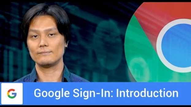 Video Introduction to Google Sign-In for Websites su italiano