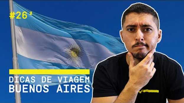 Video Tudo sobre Buenos Aires na Argentina (Dicas de Viagem) in English