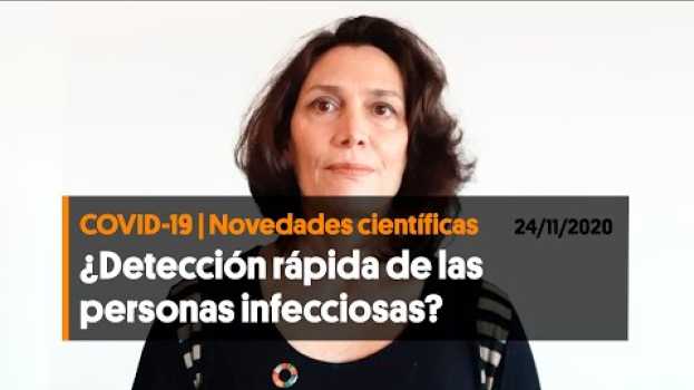 Video Las personas infecciosas, ¿podrían detectarse con mayor rapidez? (24/11/2020) em Portuguese