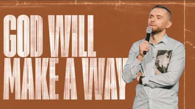 Video God Will Make a Way Where There is NO WAY!!! en Español