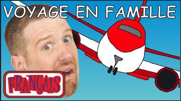 Video Voyage en Famille Avec le Français de Steve and Maggie Français | Histoires en Français pour Enfants em Portuguese