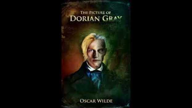 Video The Picture of Dorian Gray by Oscar Wilde summarized su italiano