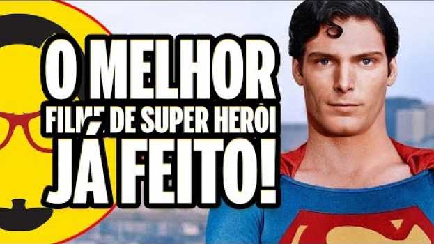 Video O MELHOR FILME DE SUPER HERÓI JÁ FEITO! - Superman: O Filme - Nostalgia - Nerd Rabugento su italiano