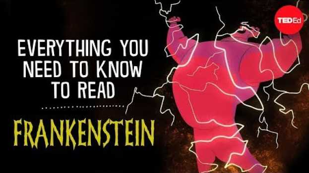 Video Everything you need to know to read "Frankenstein" - Iseult Gillespie in English