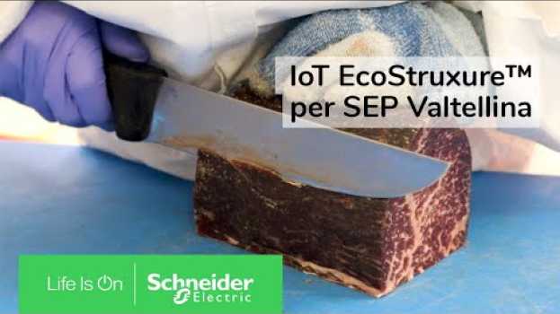 Video Progettazione e installazione di EcoStruxure per SEP Valtellina | Schneider Electric Italia en français