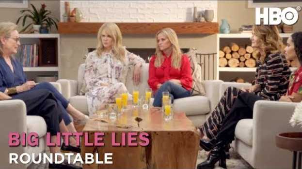 Video Big Little Roundtable (Part 1) | HBO en français