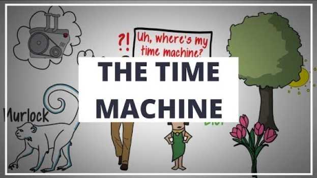 Video THE  TIME MACHINE BY H.G. WELLS // ANIMATED BOOK SUMMARY en Español