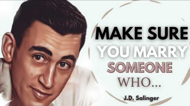 Video Powerful Quotes from J. D. Salinger em Portuguese