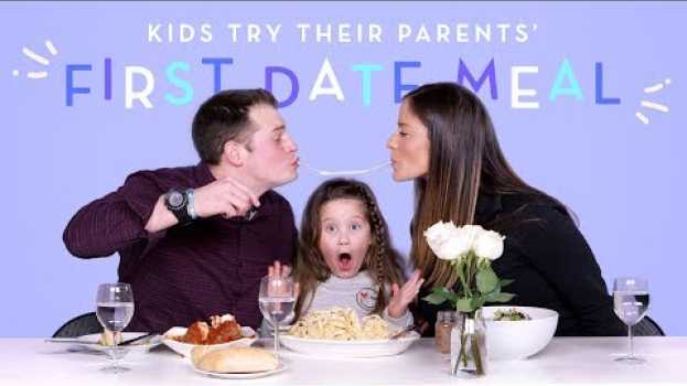 Video Kids Try Their Parents' First Date Meal | Kids Try | HiHo Kids en français