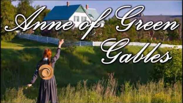 Video Anne of Green Gables, Ch 5 - Anne's History (Edited Text in CC) su italiano