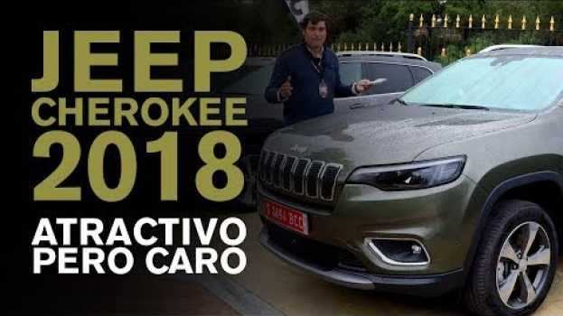 Video JEEP CHEROKEE 2018: atractivo pero caro. #jeep #JeepCherokee #cherokee2018 su italiano