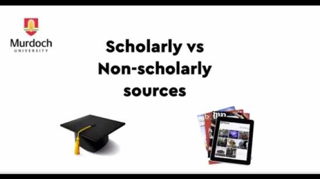 Video What are Scholarly and Non-Scholarly Resources in English