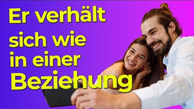 Video Er verhält sich wie in einer Beziehung, aber wir kommen nicht zusammen! 🤔 in Deutsch