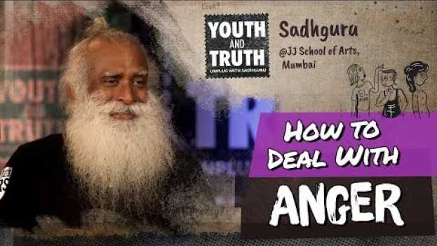 Video How to Deal With Anger - Sadhguru em Portuguese