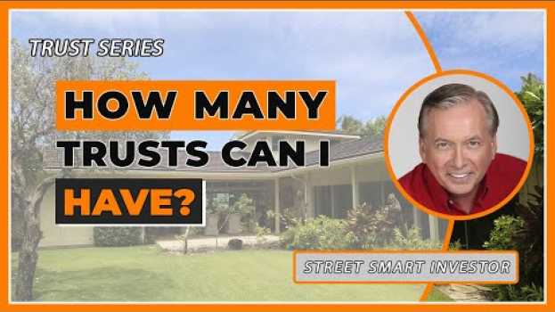 Video How Many Trusts Can I Have? #18 em Portuguese