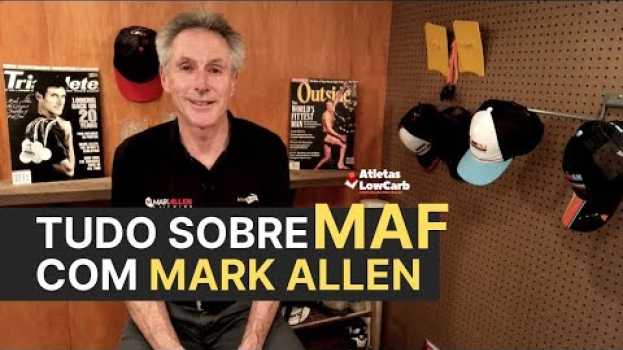 Видео Tudo sobre MAF por Mark Allen - Ative as Legendas на русском