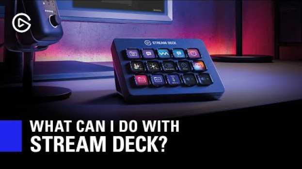 Video What Can I Do With Elgato Stream Deck? em Portuguese