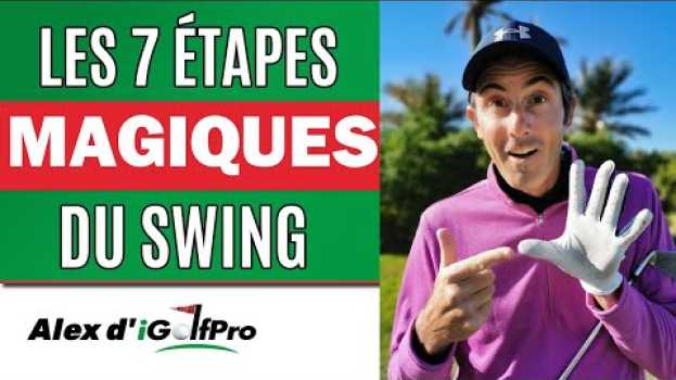Video Décomposition du Swing De Golf avec le DRIVER et les Fers, les 7 ÉTAPES MAGIQUES en Español