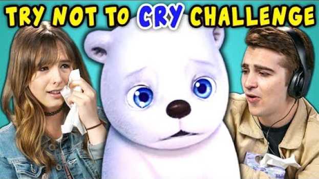 Video College Kids React To Try Not To Cry Challenge: Saddest Animations em Portuguese
