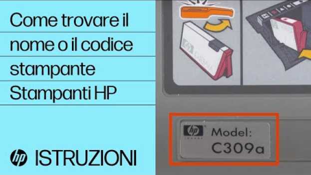 Video Come trovare il nome o il codice stampante | Stampanti HP | HP su italiano