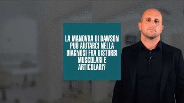 Video La manovra di Dawson può aiutarci nella diagnosi fra disturbi muscolari e articolari? en Español
