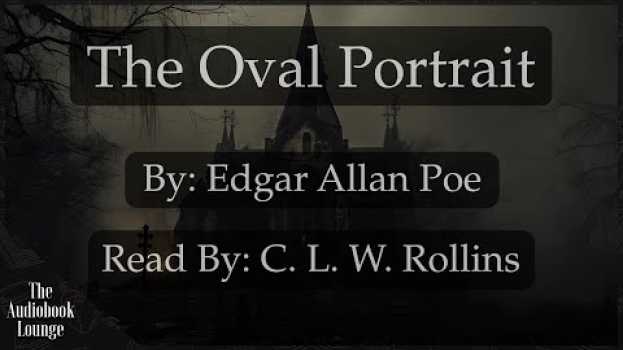 Video The Oval Portrait | The Works of Edgar Allan Poe, Raven Edition in Deutsch