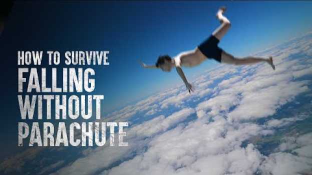 Video How to Survive Falling Without a Parachute en français