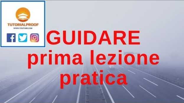 Video Prima lezione di GUIDA !!! su italiano