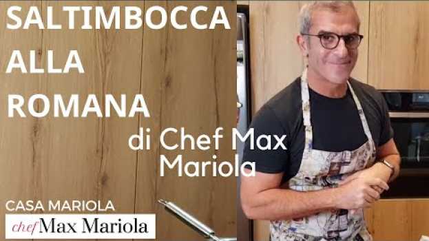 Video SALTIMBOCCA ALLA ROMANA  - Chef Max Mariola in English