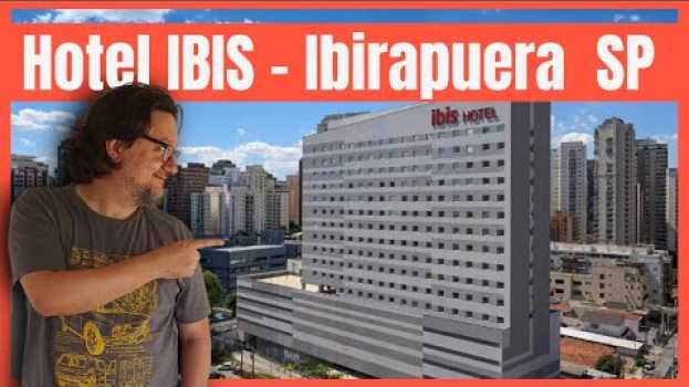 Видео Hotel no Ibirapuera em São Paulo - HOTEL IBIS Ibirapuera - Próximo ao hospital São Luís на русском