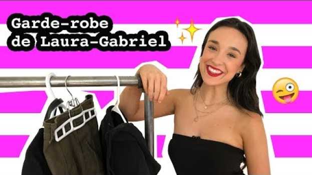 Video On fouille dans la garde-robe de... LAURA-GABRIEL | billie em Portuguese