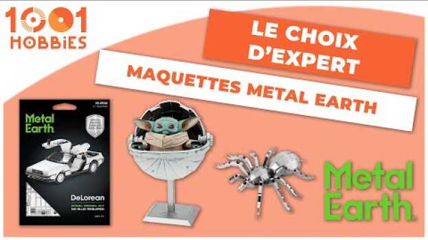 Video Présentation de nos maquettes en métal préférées, Metal Earth ! ⚙️ en français