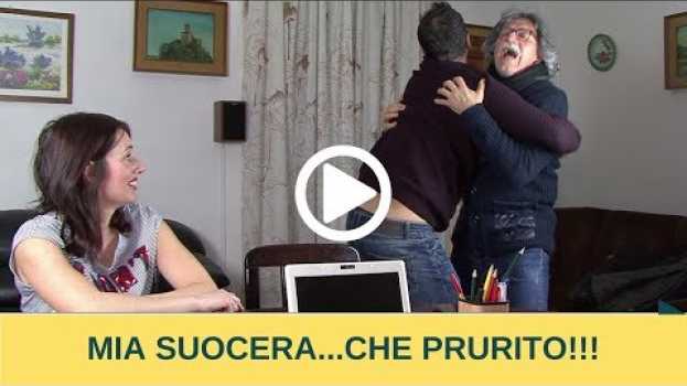 Video MIA SUOCERA...CHE PRURITO -  iProiettori in English