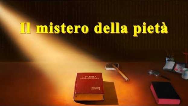 Video Film cristiano - "Il mistero della pietà" (Trailer) su italiano