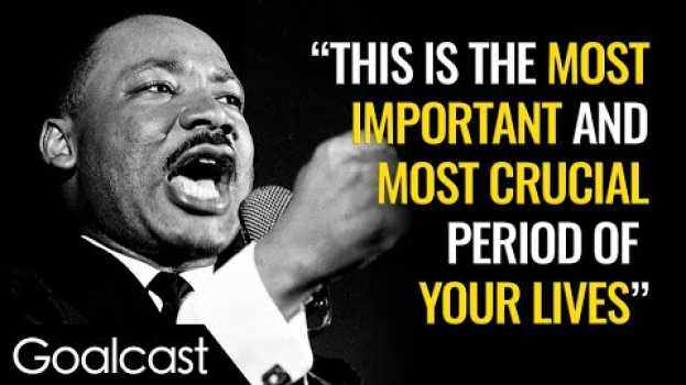 Video Martin Luther King Jr. Speech - How to Design Your Life's Blueprint | Motivational Speech | Goalcast su italiano