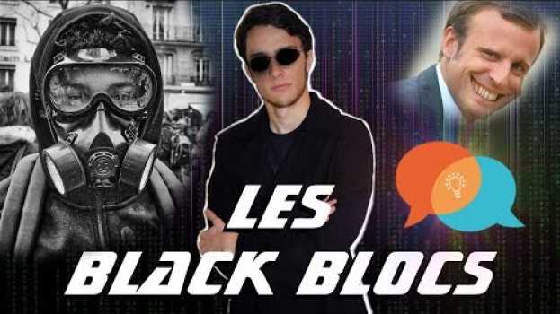 Video Les Black Blocs - Au-delà des yeux em Portuguese