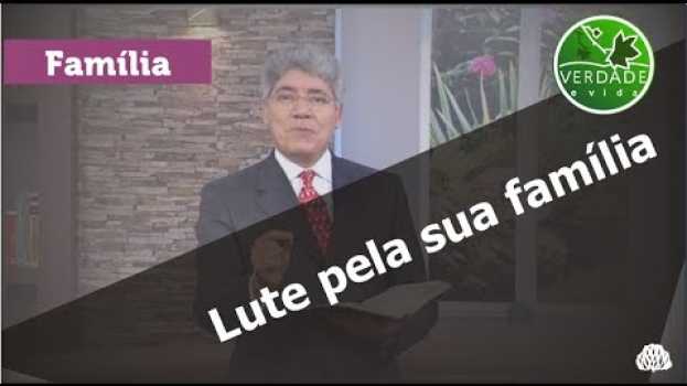 Video 0620 - Lute pela sua família em Portuguese