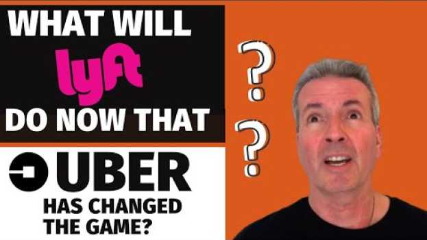Video What Will Lyft Do Now That Uber Has Changed The Game? em Portuguese