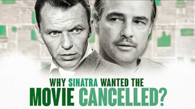 Video Why Frank Sinatra Wanted The Godfather CANCELLED su italiano