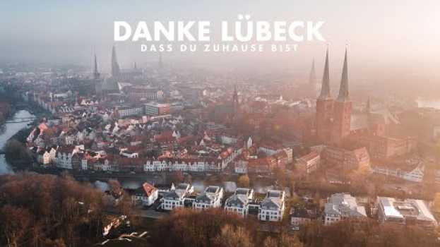 Video Danke Lübeck, dass du zuhause bist! em Portuguese