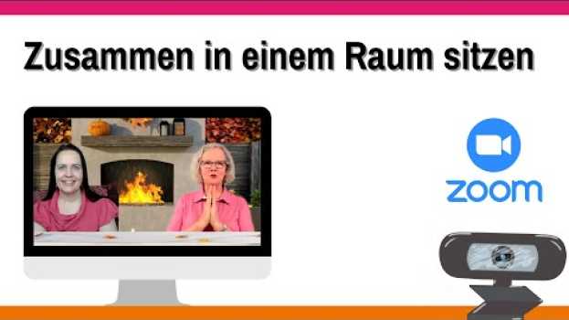 Video ZOOM für Webinar + Onlinemeeting Tutorial (Deutsch) - Zusammen in einem Raum sitzen - (2022) deutsch in English