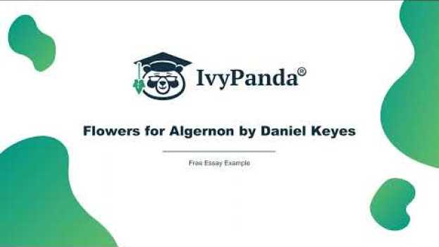 Video "Flowers for Algernon" by Daniel Keyes | Free Essay Example in Deutsch