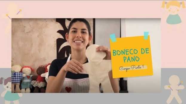 Video Corpo boneca de pano - PARTE 1 - DIY - FAÇA VOCÊ MESMO in English