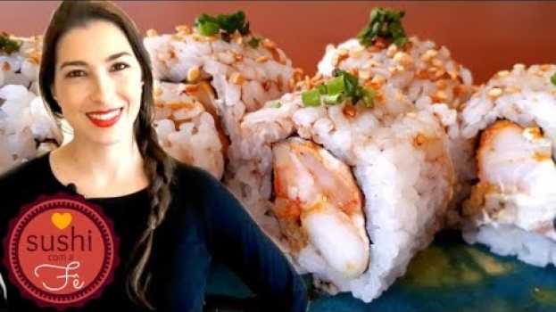 Видео URAMAKI E HOSSOMAKI DE CAMARÃO | Como Fazer Sushi | Com a Fê на русском